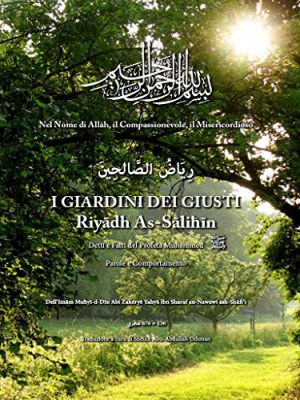 I Giardini dei Giusti - Riyadh As-Salihin: Traduzione Italiana Formato Kindle