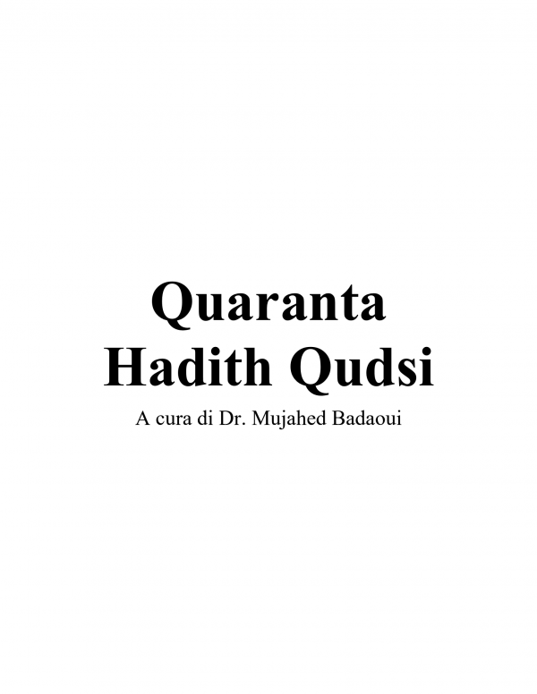 Quaranta Hadith Qudsi A cura di Dr. Mujahed Badaoui