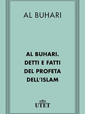 Detti e fatti del Profeta dell'Islam