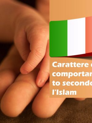 Carattere e comportamento secondo l'Islam