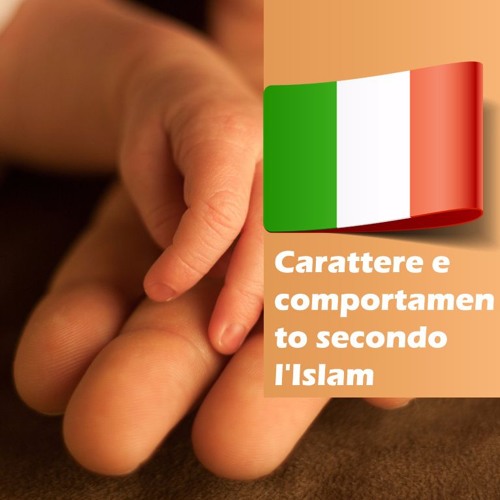 Carattere e comportamento secondo l'Islam