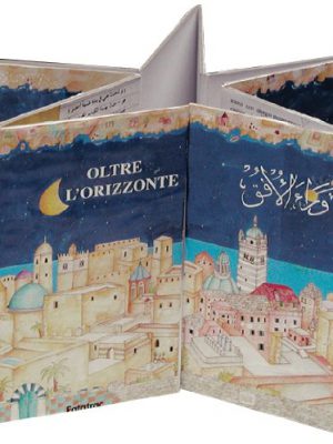 Oltre l'orizzonte. Ediz. italiana e araba