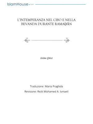 L&rsquo;INTEMPERANZA NEL CIBO E NELLA BEVANDA DURANTE RAMAḐĀN