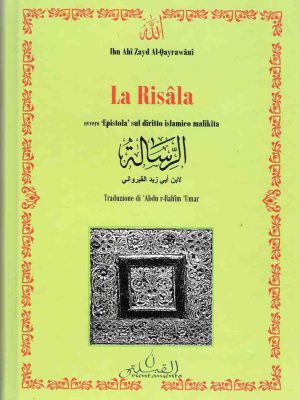 La Risala, 'Epistola' sul diritto islamico malikita (arabo-italiano)