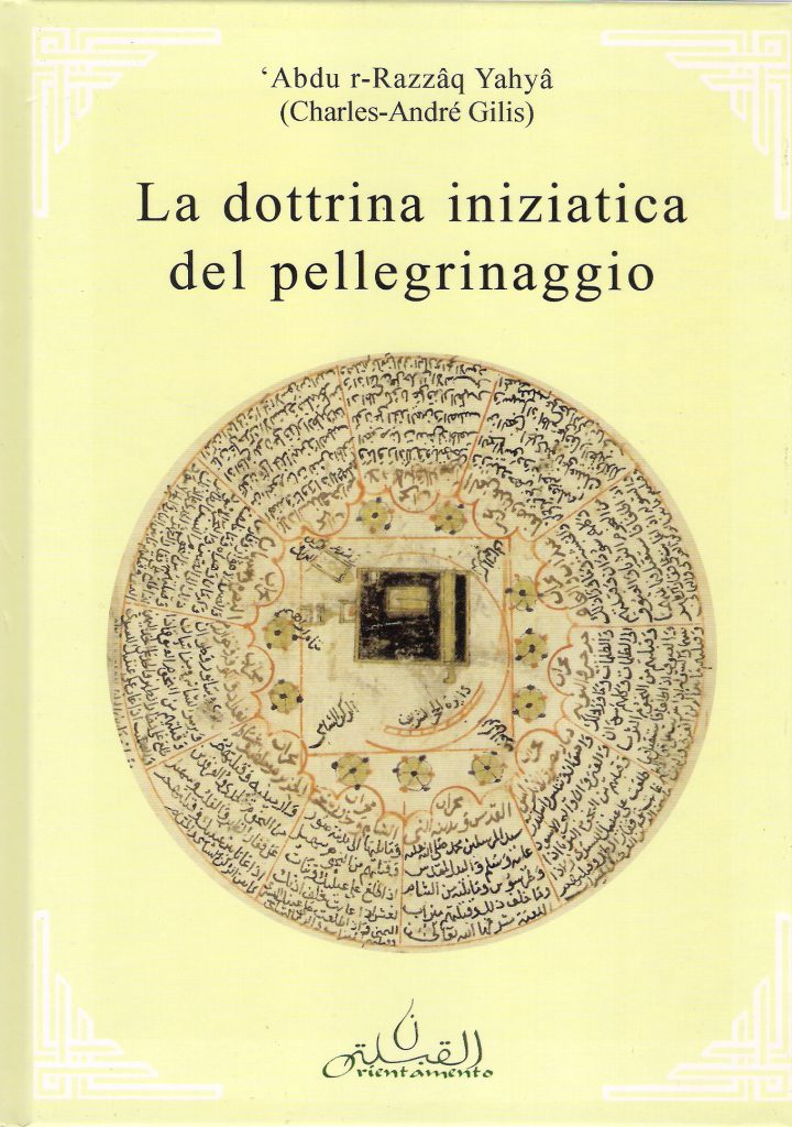 a dottrina iniziatica del pellegrinaggio