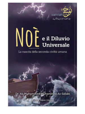 No&egrave; e il Diluvio Universale. La Nascita Della Seconda Civilt&agrave; Umana.